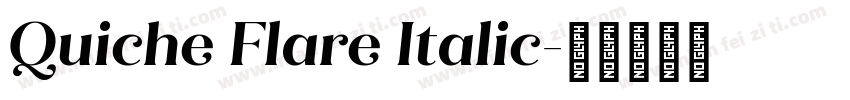 Quiche Flare Italic字体转换